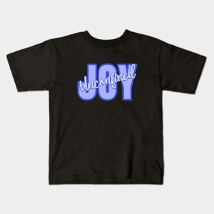 Joy Unconfined - for joyous types Kids T-Shirt